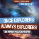 FedCon 27 | Workshop | Once explorers, always explorers