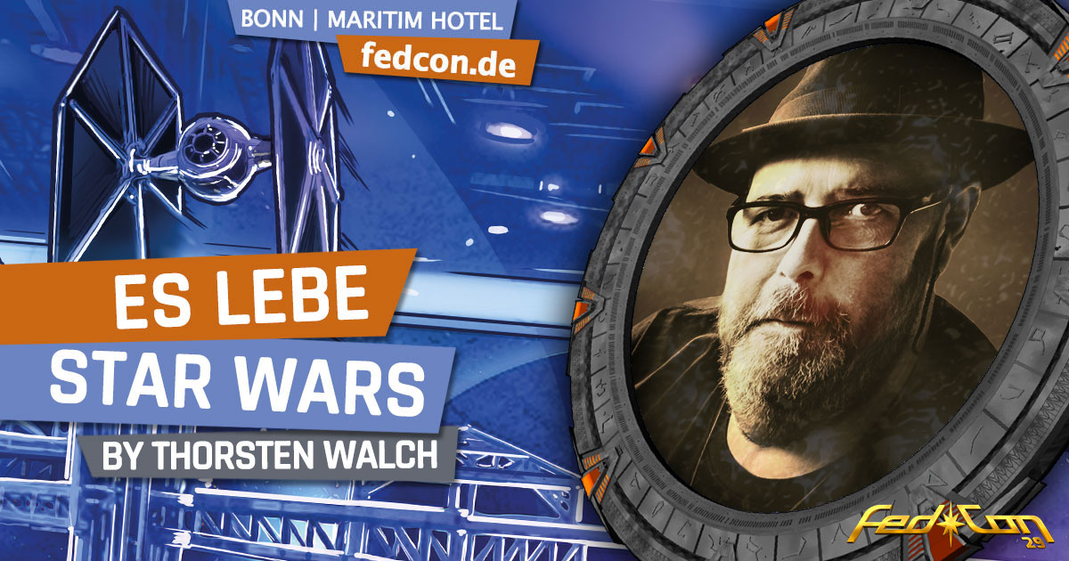 FedCon 29 | Vortrag | Es lebe Star Wars | by Thorsten Walch