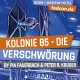 FedCon 29 | Vortrag | Kolonie 85 - Die Verschwörung | by Pia Fauerbach & Peter R. Krüger