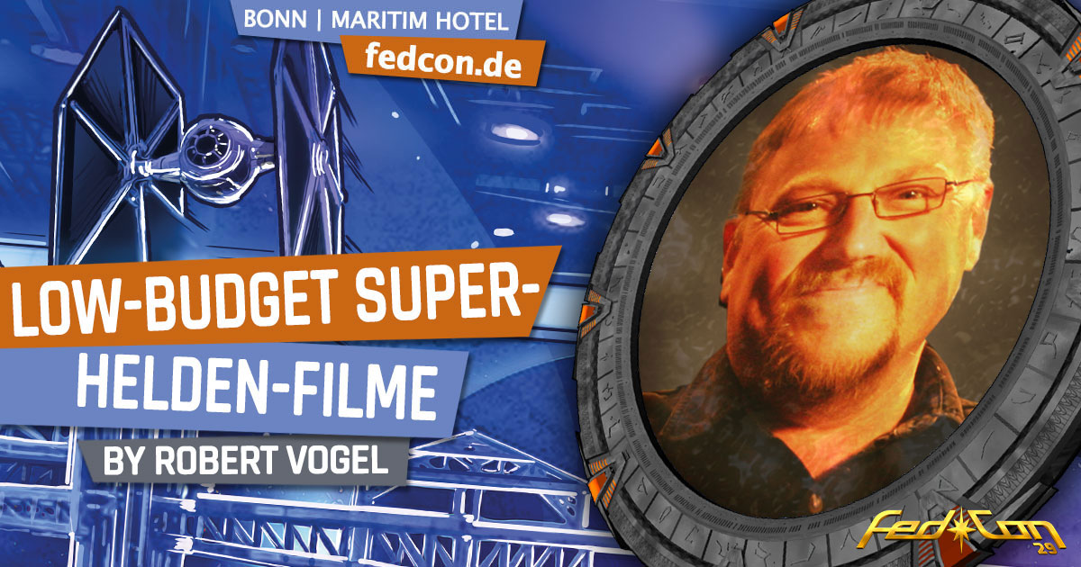 FedCon 29 | Vortrag | Low-Budget Superheldenfilme | by Robert Vogel