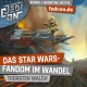 FedCon 30 | Vortrag | Das Star Wars-Fandom im Wandel | Thorsten Walch