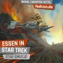 FEDCON | Essen in Star Trek