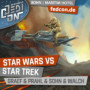 FEDCON | Star Wars vs Star Trek