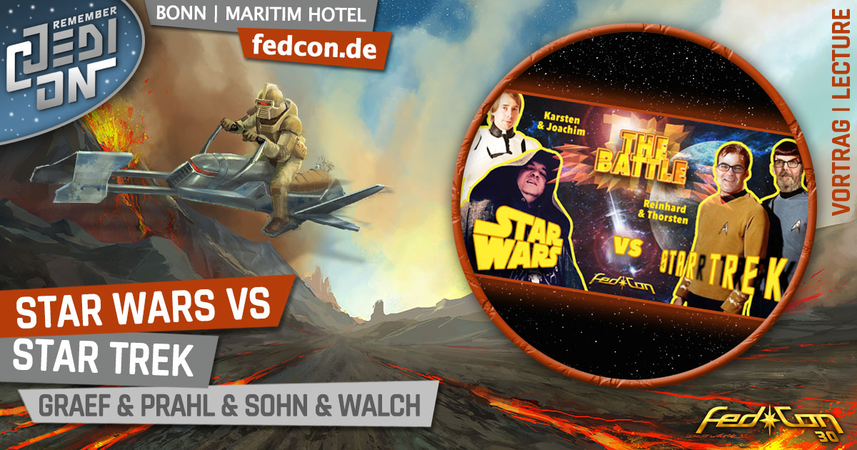 FedCon 30 | Vortrag | Star Wars vs Star Trek | Graef & Prahl & Sohn & Walch