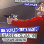 FEDCON | Die schlechteste beste Star Trek-Episode