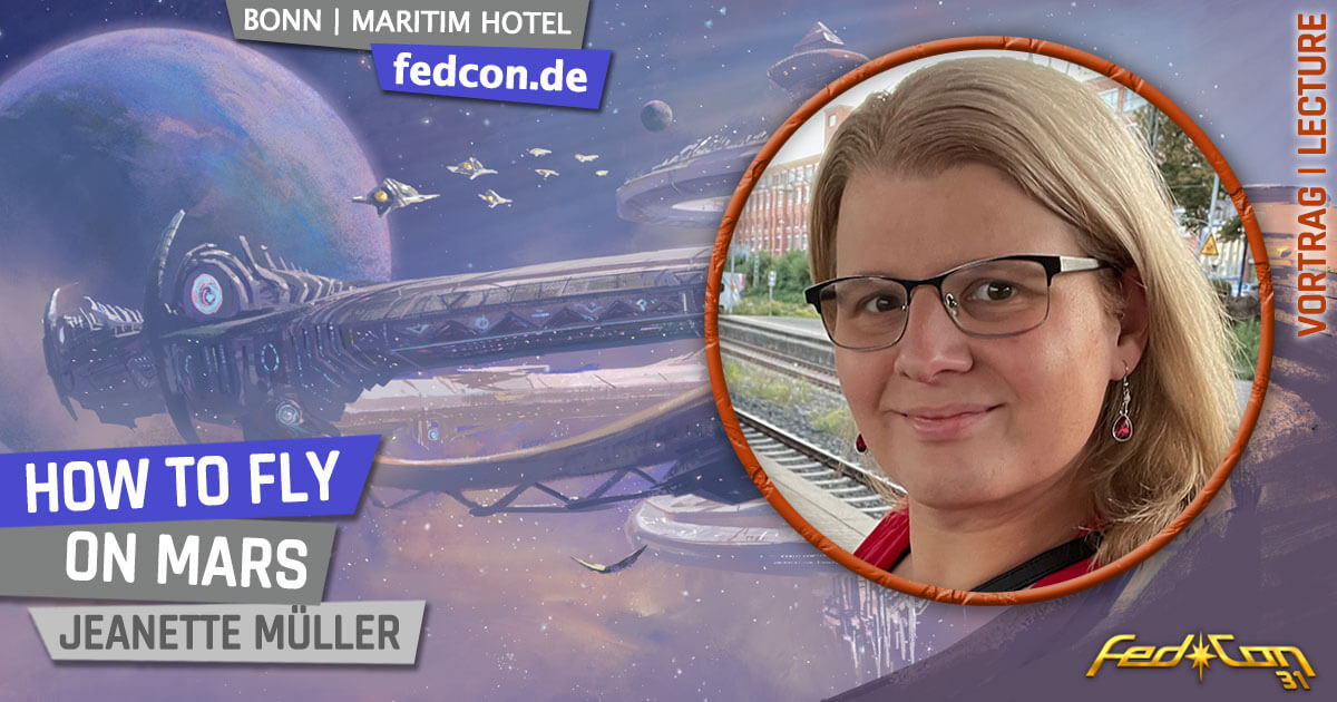 FedCon 31 | Vortrag | How to fly on Mars | Jeanette Müller