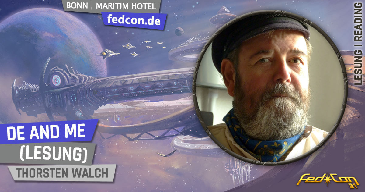 FedCon 31 | Vortrag (Lesung) | De and Me | Thorsten Walch