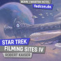 FEDCON | Star Trek Filming Sites IV