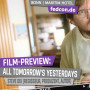 FEDCON | Film-Preview: All Tomorrow’s Yesterdays