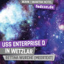 FEDCON | USS Enterprise D in Wetzlar
