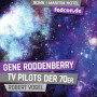 FEDCON | Gene Roddenberry – TV Pilots of the 70s
