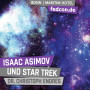 FEDCON | Isaac Asimov and Star Trek