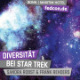 FEDCON | Diversität bei Star Trek
