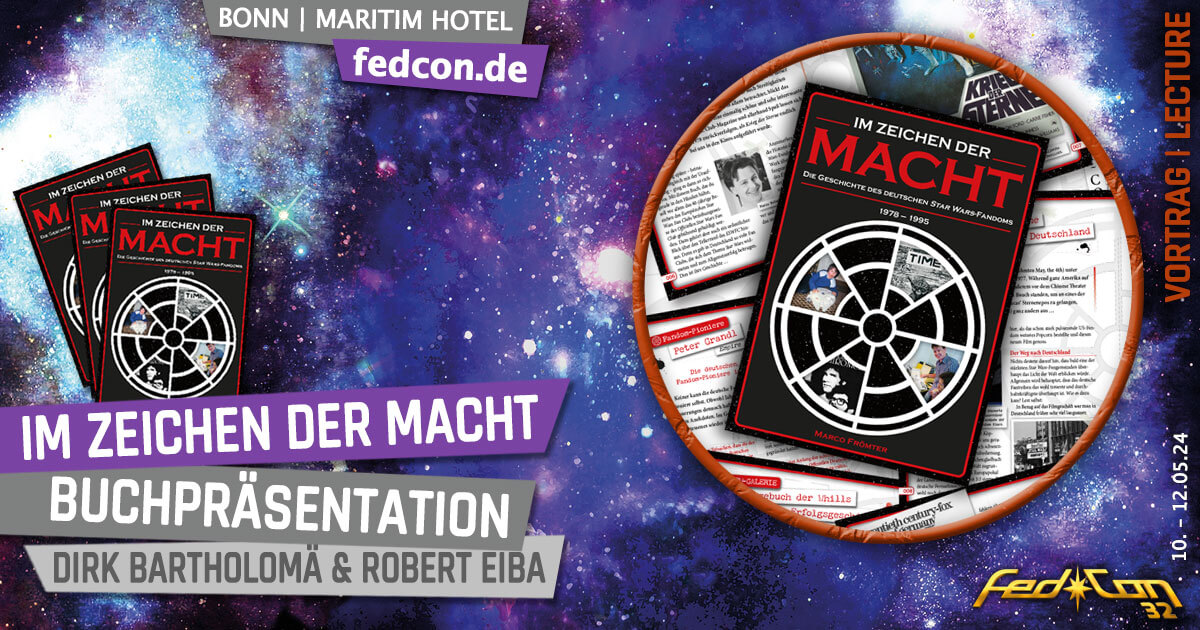 FedCon 32 | Vortrag | Im Zeichen der Macht - Buchpräsentation | Dirk Bartholomä & Robert Eiba
